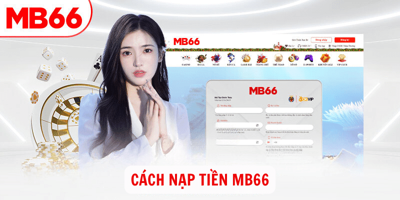 Hướng dẫn nạp tiền MB66 siêu nhanh