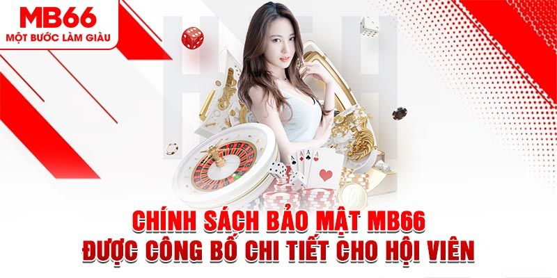 Chính sách bảo mật được công bố chi tiết